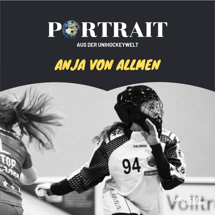 Portrait aus der Unihockeywelt mit Anja von Allmen